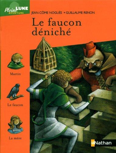 Le faucon déniché