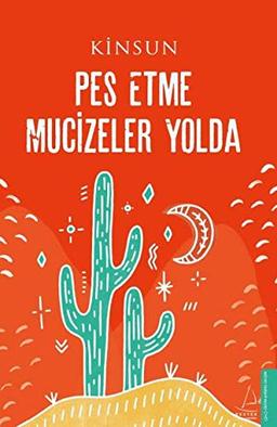 Pes Etme Mucizeler Yolda