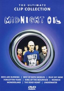 Midnight Oil - The Ultimate Clip Collection