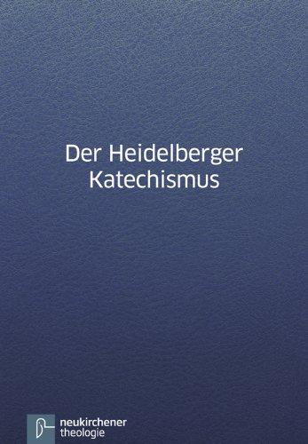 Der Heidelberger Katechismus