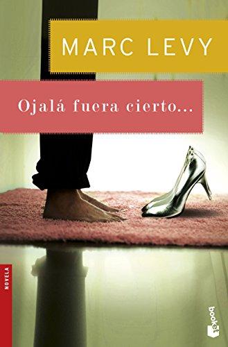 Ojalá fuera cierto (NF Novela)