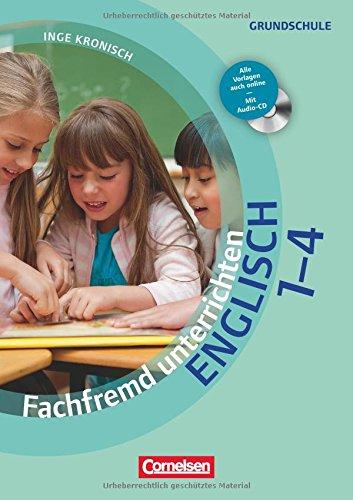 Fachfremd unterrichten - Englisch: Klasse 1-4 - Buch mit Kopiervorlagen über Webcode und Audio-CD