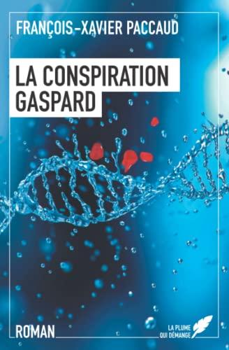 La Conspiration Gaspard (La Messagère, Band 1)