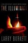 The Illuminati: A Secret Society Revealed, An Ancient Conspiracy Unleashed