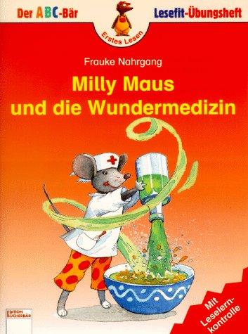 Milly Maus und die Wundermedizin