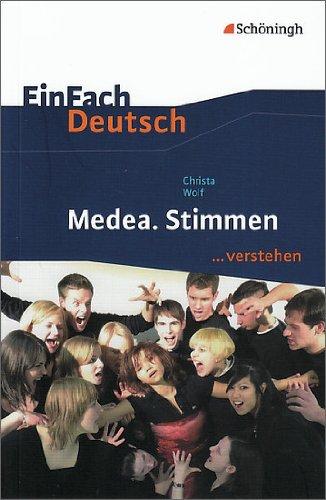 EinFach Deutsch ...verstehen: Christa Wolf: Medea. Stimmen: Schulbuch