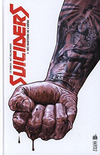 Suiciders. Vol. 1. Des hauteurs de l'abîme