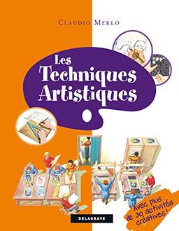 Les techniques artistiques : de la connaissance au savoir-faire