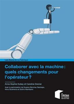 Collaborer avec la machine : quels changements pour l'opérateur ?