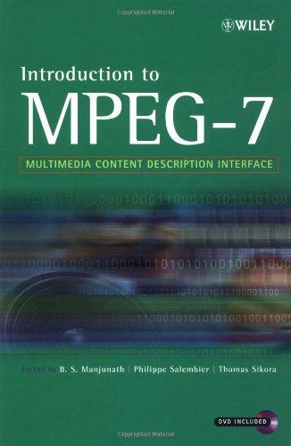 Introduction to MPEG-7: Multimedia Content Description Interface (Electrical & Electronics Engr)