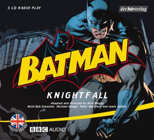 Batman: Knightfall: Radio play / Advanced Level