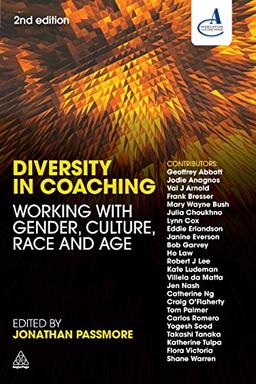 Diversity in Coaching: Working with Gender, Culture, Race and Age