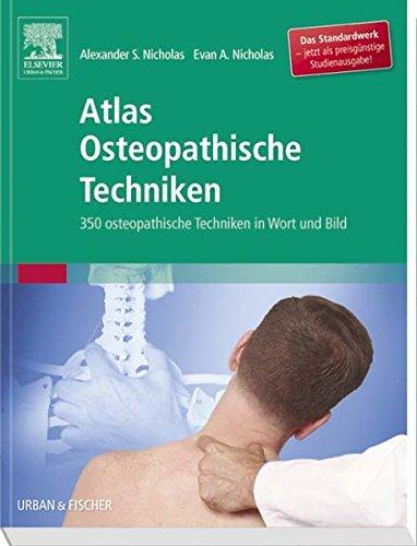 Atlas Osteopathische Techniken Studienausgabe: 350 osteopathische Techniken in Wort und Bild