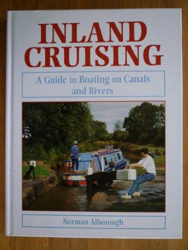 Inland Cruising: Guide to Boating on Canals and Rivers