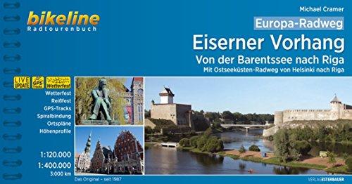 Europa-Radweg Eiserner Vorhang: Finnland / Ostseeküste Baltikum • Von der Barentssee und von Helsinki nach Riga 3.700 km (Bikeline Radtourenbücher)