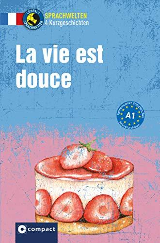 La vie est douce: Französisch A1 (Sprachwelten)