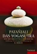 Das Yogasutra: Von der Erkenntnis zur Befreiung