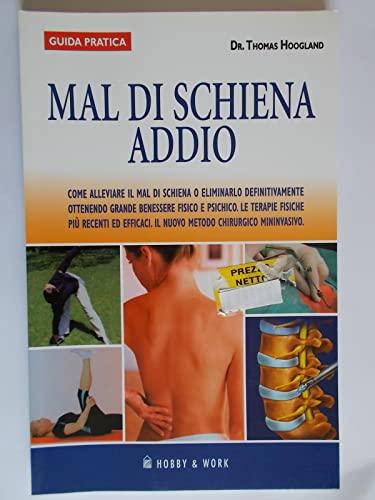 Mal di schiena addio (Guida pratica)