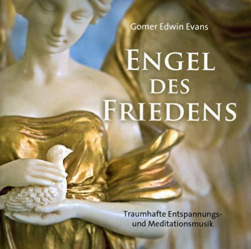 Engel des Friedens: Traumhafte Entspannungs- und Meditationsmusik