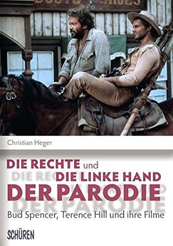 Die rechte und die linke Hand der Parodie - Bud Spencer, Terence Hill und ihre Filme