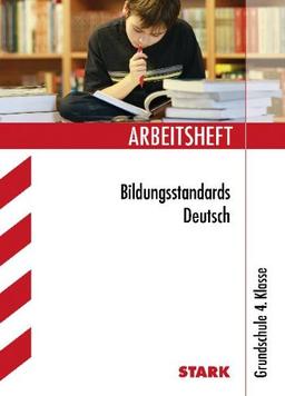 Arbeitshefte Grundschule / Bildungsstandards Deutsch 4. Klasse.