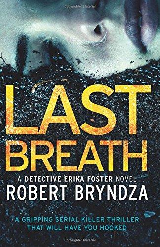 Last Breath: A gripping serial killer thriller that will have you hooked (Detective Erika Foster)