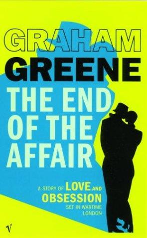 The End of the Affair (Vintage Classics)