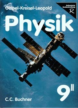 Geipel-Kreisel-Leopold, Physik, Ausgabe Bayern, Bd.9/2, Wärmelehre, Optik, Elektrizitätslehre