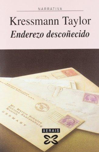 Enderezo descoñecido (EDICIÓN LITERARIA - NARRATIVA)