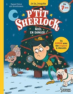 P'tit Sherlock. Noël en danger !