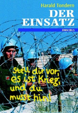 Der Einsatz