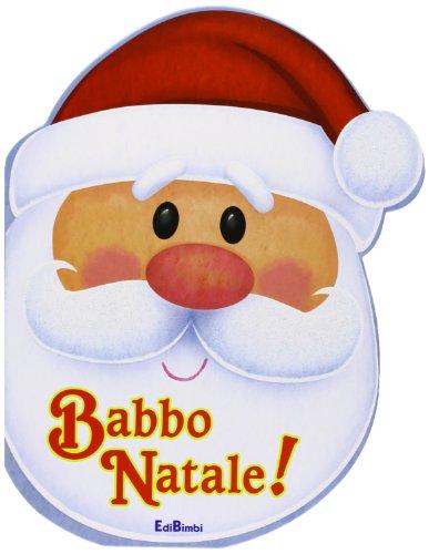 Babbo Natale! Pupazzi di Natale. Ediz. illustrata