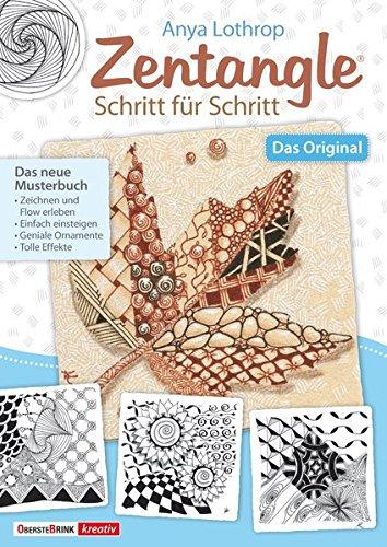 Zentangle® Schritt für Schritt: Das neue Musterbuch