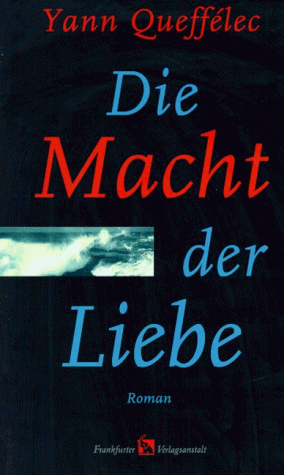 Die Macht der Liebe