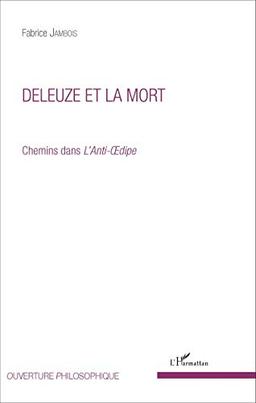 Deleuze et la mort : chemins dans L'anti-Oedipe