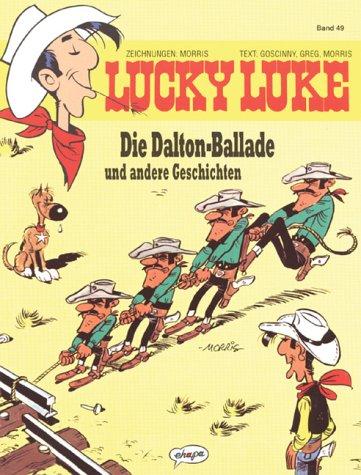 Lucky Luke 49 Die Dalton-Ballade und andere Geschichten: BD 49