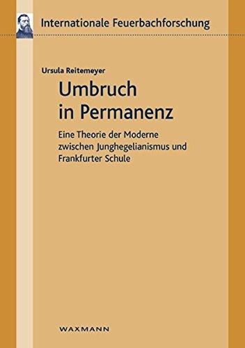 Umbruch in Permanenz (Internationale Feuerbachforschung)