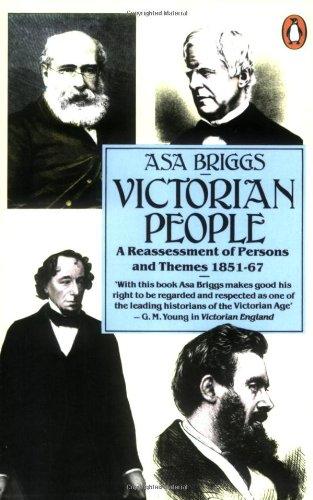 Victorian People: A Reassessment of Persons and Themes 1851-1867