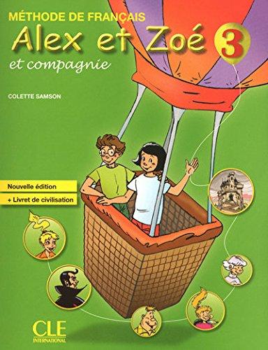 Alex et Zoé et compagnie, méthode de français 3 : livre de l'élève. Alex et Zoé et compagnie, méthode de français 3 : livret de civilisation