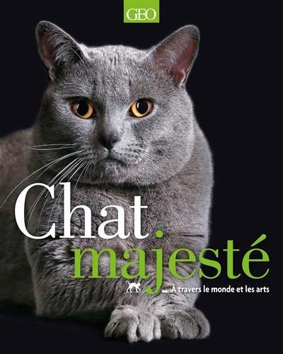 Chat majesté : à travers le monde et les arts