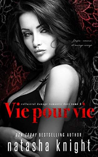 Vie pour vie : Mafia, romance et mariage arrangé