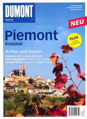 DuMont Bildatlas Piemont, Aostatal: Kultur und Genuss