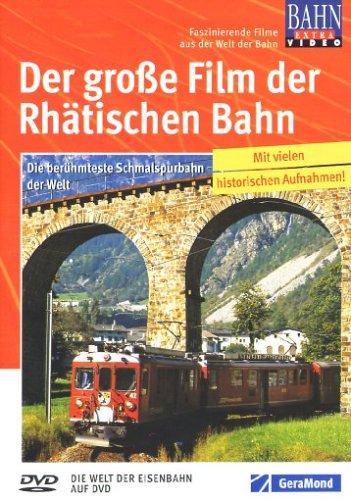 Der große Film der Rhätische Bahn