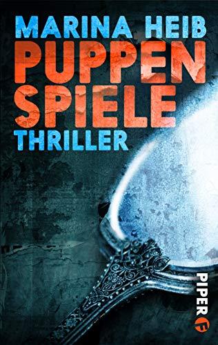 Puppenspiele (Christian-Beyer-Reihe 4): Thriller