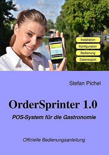 OrderSprinter 1.0 - POS-System für die Gastronomie: Offizielle Bedienungsanleitung