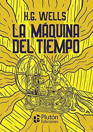 La Máquina del Tiempo (Platino Clásicos Ilustrados)