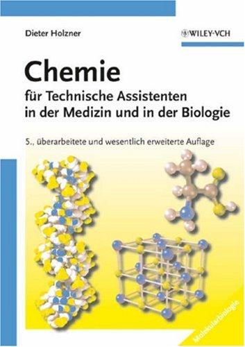 Chemie für Technische Assistenten in der Medizin und in der Biologie