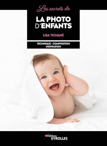 Les secrets de la photo d'enfants : technique, composition, inspiration