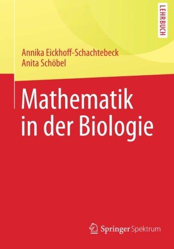 Mathematik in der Biologie (Springer-Lehrbuch)