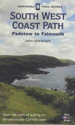 South West Coast Path: Padstow to Falmouth (National Trail Guides)